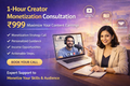 1-Hour Creator Monetization Consultation – ₹999